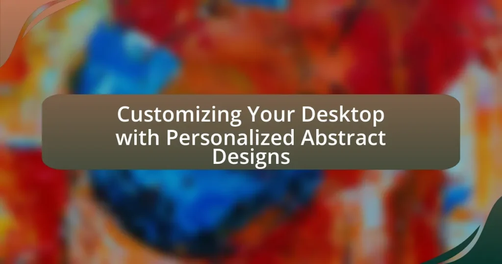 Customizing Your Desktop with Personalized Abstract Designs