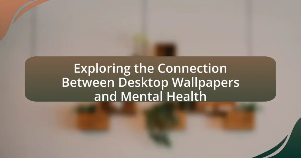 Exploring the Connection Between Desktop Wallpapers and Mental Health