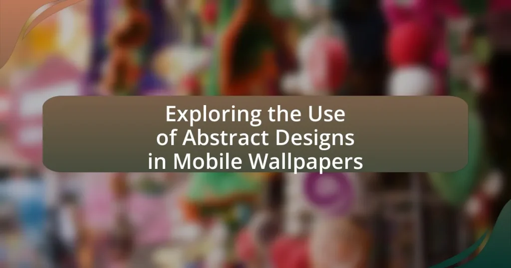 Exploring the Use of Abstract Designs in Mobile Wallpapers
