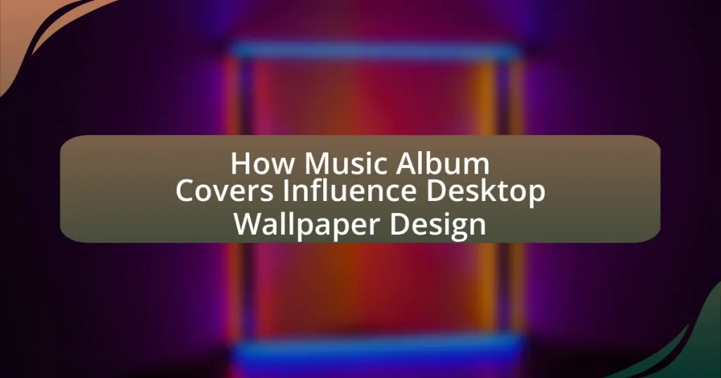 How Music Album Covers Influence Desktop Wallpaper Design