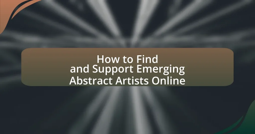 How to Find and Support Emerging Abstract Artists Online
