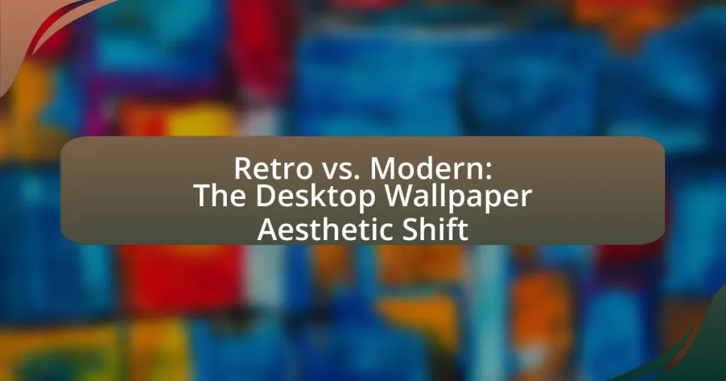 Retro vs. Modern: The Desktop Wallpaper Aesthetic Shift