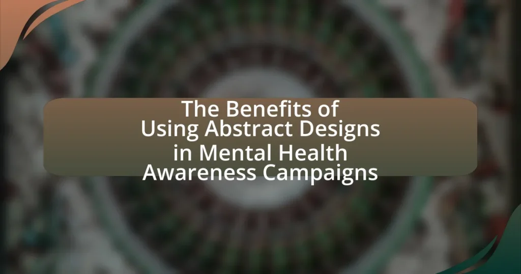 The Benefits of Using Abstract Designs in Mental Health Awareness Campaigns