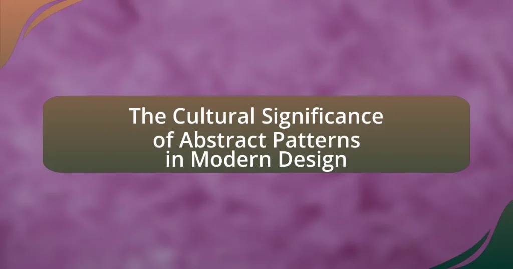 The Cultural Significance of Abstract Patterns in Modern Design