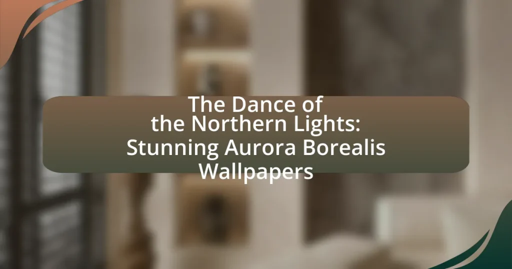 The Dance of the Northern Lights: Stunning Aurora Borealis Wallpapers
