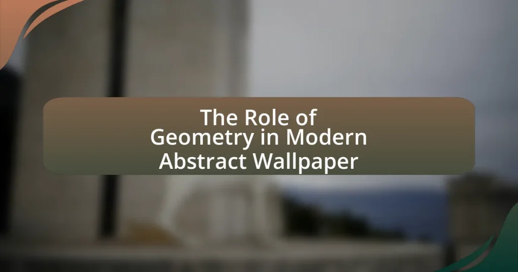 The Role of Geometry in Modern Abstract Wallpaper