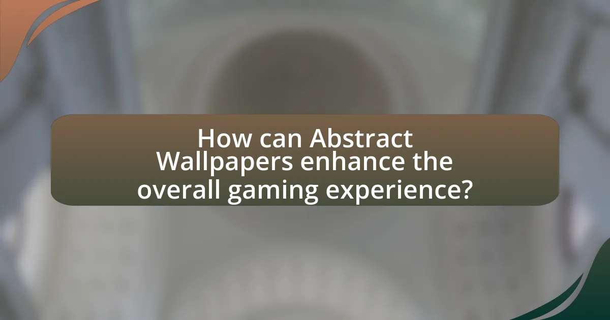 How can Abstract Wallpapers enhance the overall gaming experience?