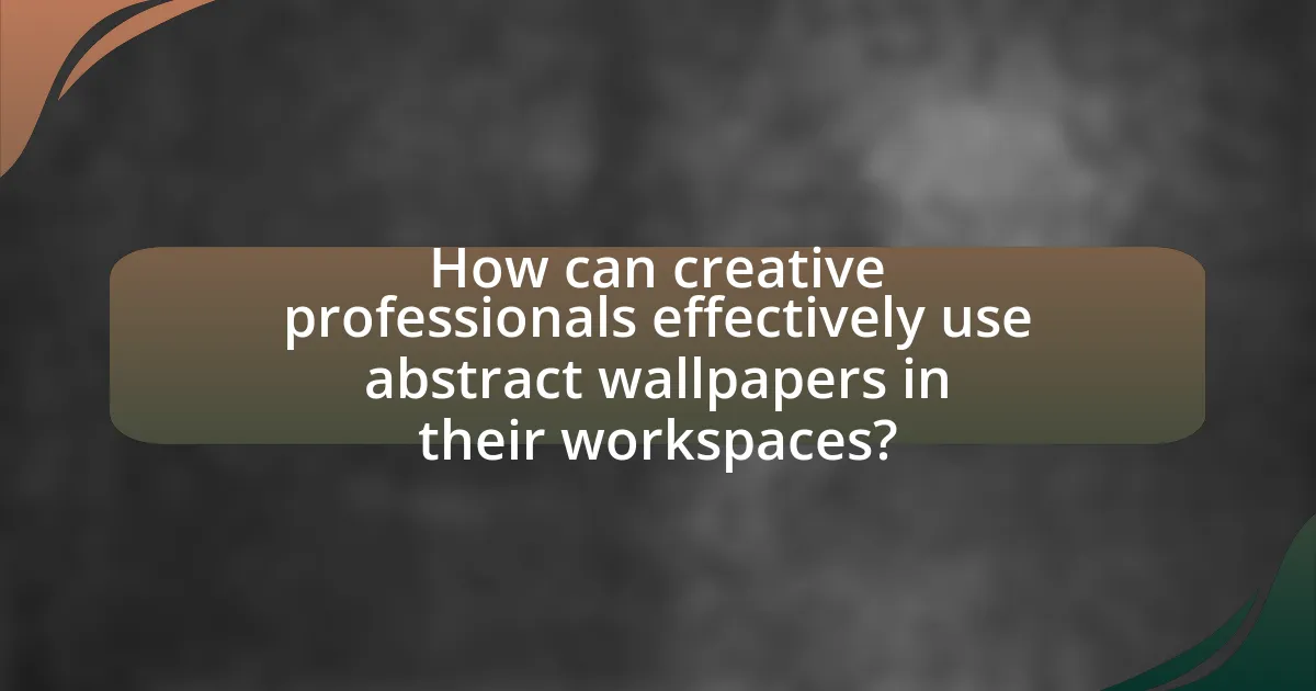 How can creative professionals effectively use abstract wallpapers in their workspaces?