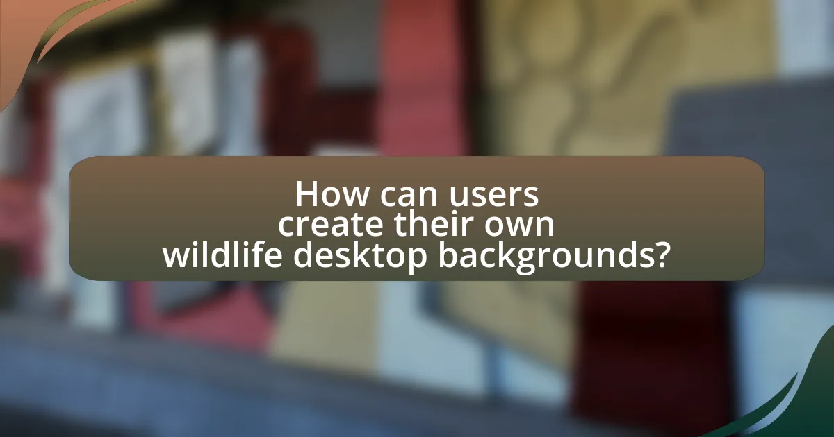 How can users create their own wildlife desktop backgrounds?