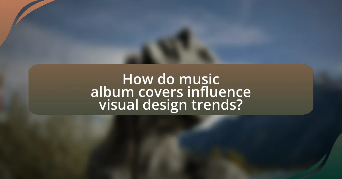 How do music album covers influence visual design trends?