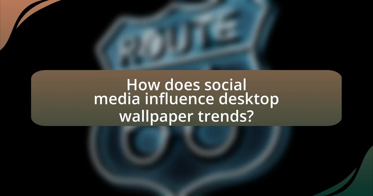 How does social media influence desktop wallpaper trends?