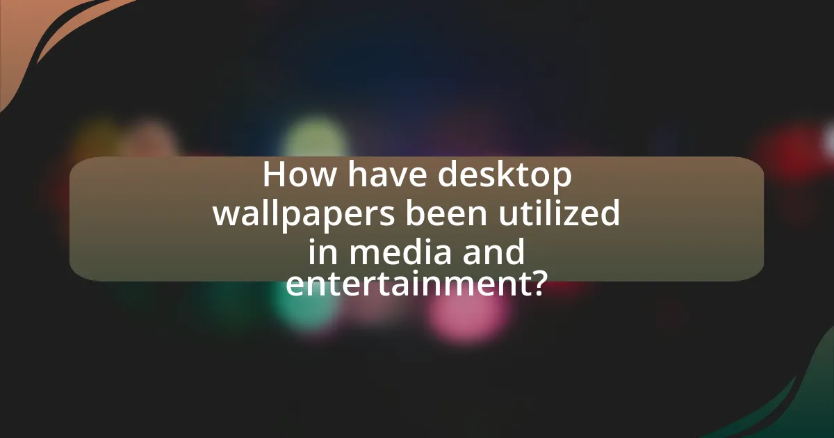 How have desktop wallpapers been utilized in media and entertainment?