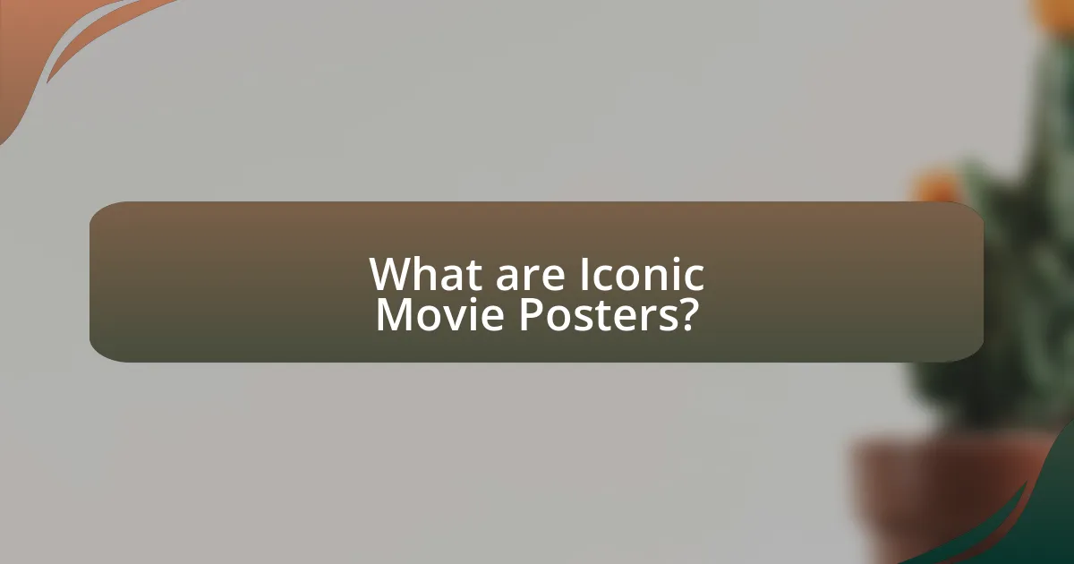 What are Iconic Movie Posters?