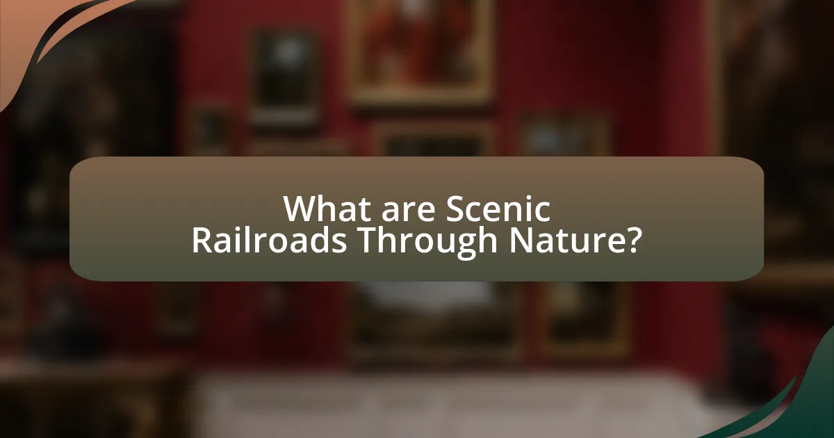 What are Scenic Railroads Through Nature?