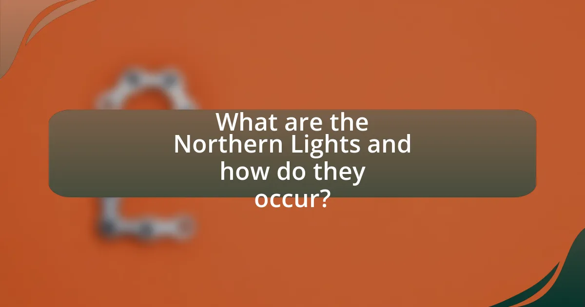 What are the Northern Lights and how do they occur?