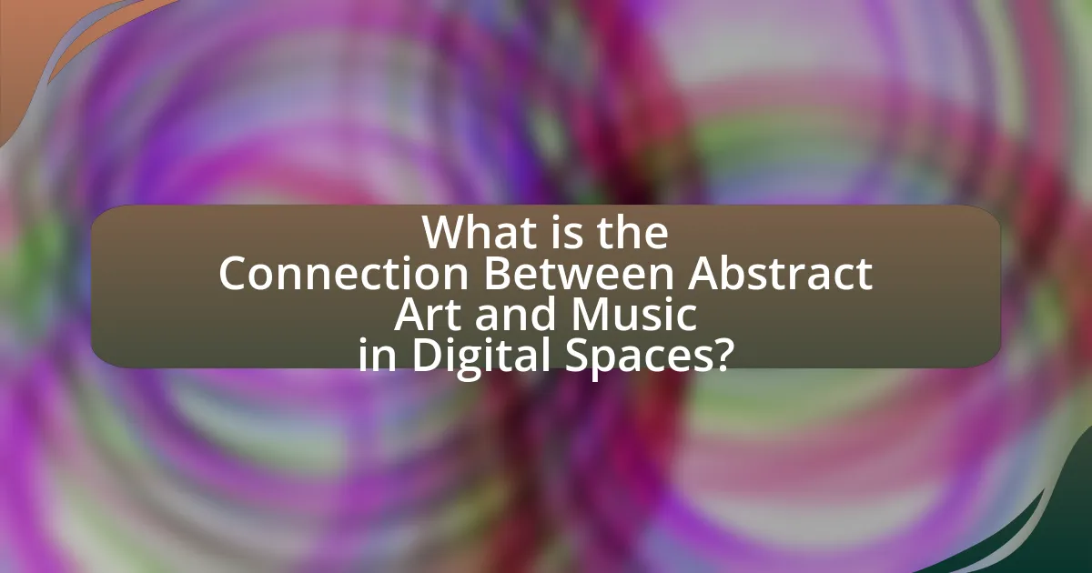 What is the Connection Between Abstract Art and Music in Digital Spaces?