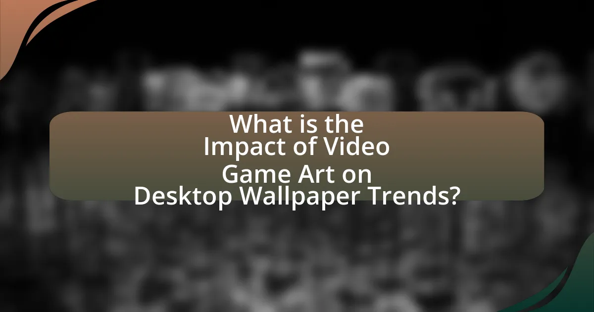 What is the Impact of Video Game Art on Desktop Wallpaper Trends?