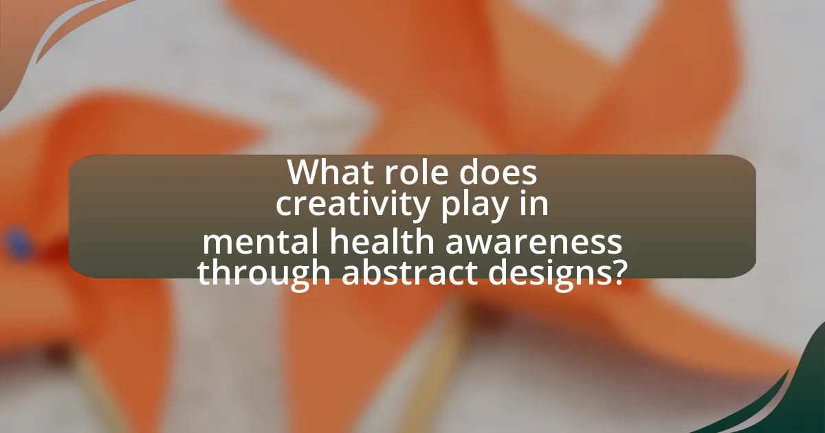 What role does creativity play in mental health awareness through abstract designs?