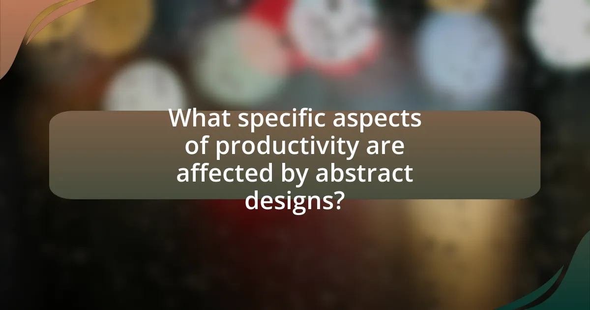 What specific aspects of productivity are affected by abstract designs?