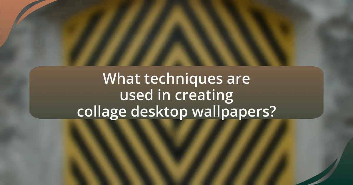 What techniques are used in creating collage desktop wallpapers?